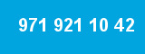 971 921 10 42